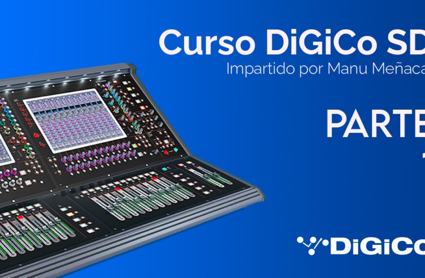 Curso DiGiCo SD | Parte 1